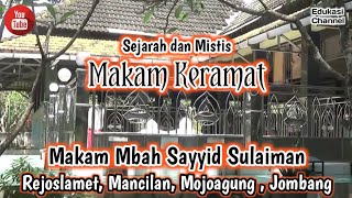 Sejarah Dan Mistis ❗Makam Keramat ❗Makam Mbah Sayyid Sulaiman ❗Mojoagung, Jombang. #viralvideo