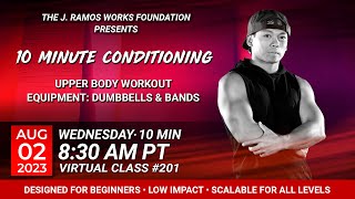 Virtual 10 Minute Conditioning - Upper body workout (08/02/2023) - 8:30 AM PT