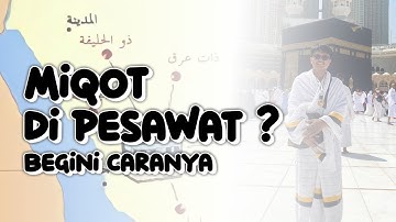 Miqat di Yalamlam saat Naik Pesawat: Apa yang Harus Dilakukan?