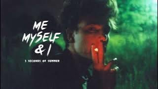Vietsub | Me Myself & I - 5 Seconds of Summer | Lyrics Video