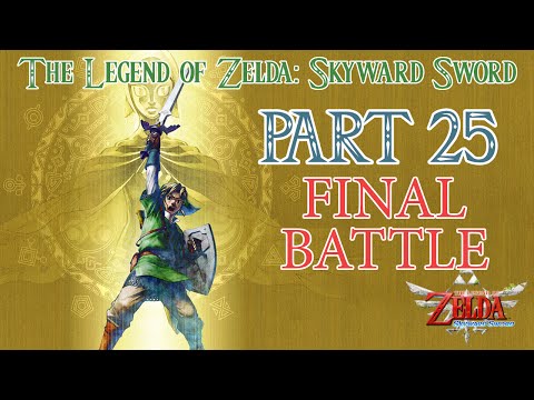 The Legend of Zelda Skyward Sword прохождение / Walkthrough Part #25 FINAL BATTLE