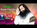 Online Naam Charcha || 16 June || 11:00 am  || Dera Sacha Sauda || Sach Channel Live TV