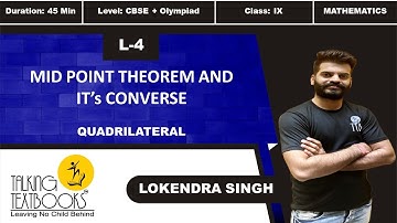 L-4 Mid point theorem & its Converse | Chapter 8 Quadrilateral Class 9 | Lokendra Singh | TTB
