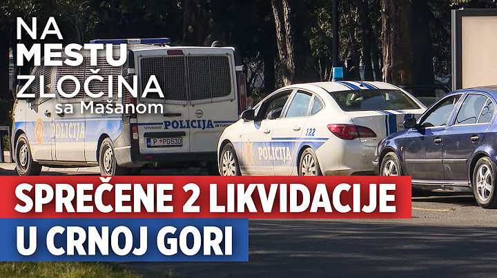 Sprečene dve likvidacije u Crnoj Gori | Na mestu zločina sa Mašanom