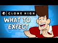 Clone High 2.0 - What Can We Expect in the Revival/Reboot?