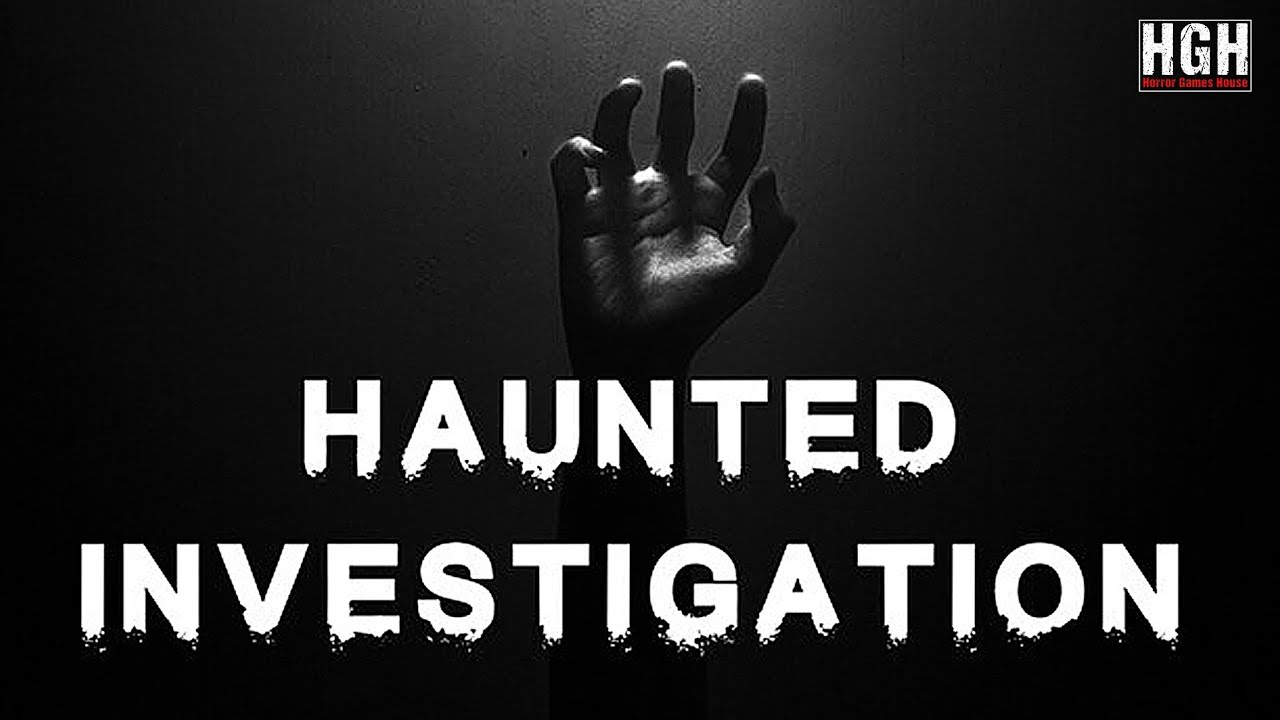 Haunted investigations. Haunted Project. Haunted Project menu.