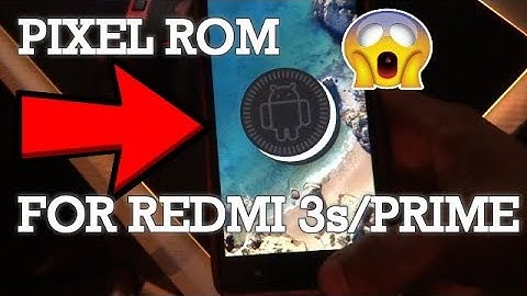 [How to][8.1 OREO]PIXEL EXPERIENCE ROM FOR REDMI 3S/PRIME😍😍