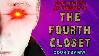 Five Nights at Freddy's: The Fourth Closet BOOK REVIEW