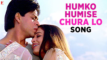 Humko Humise Chura Lo - Song - Mohabbatein