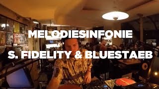 Melodiesinfonie, S. Fidelity &amp; Bluestaeb • DJ Set • Le Mellotron