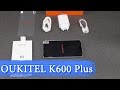 Oukitel K6000 Plus обзор смартфона с супер аккумулятором и 5.5 дисплеем