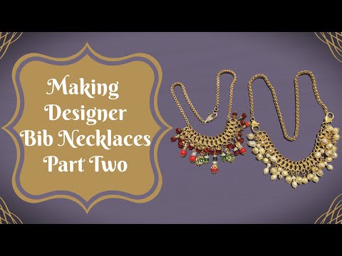 Making Designer Bib Necklaces, Part Two I B'Sue Boutiques