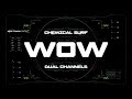 Chemical surf  dual channels  wow