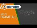 Blender how to frame all