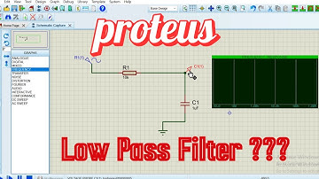 Low pass  filter in proteus | Proteus Basic