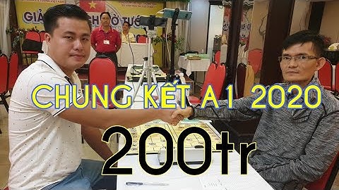 Trận CHUNG KẾT Tuyệt vời giữa Lại Lý Huynh và Đặng Cữu Tùng Lân - Giải A1 quốc gia 2020