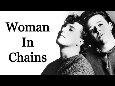 Woman In Chains/ Mulher acorrentada, Tears for Fears  Tradução Narrada na  voz de Fernando Casthro 