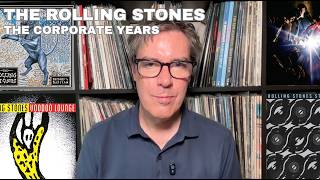Rolling Stones- The Corporate Years