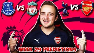 My Premier League 2018/19 WEEK 29 PREDICTIONS!