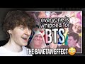 THE BANGTAN EFFECT! (Everyone is Whipped for BTS | Reaction/Review)