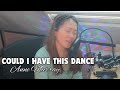 Could i have this dance  anne murray with lyrics shiela piet