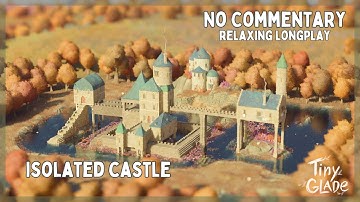 The Isolated Castle | Tiny Glade | Relaxing Longplay - No Commentary