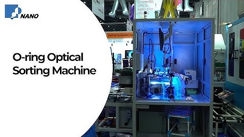 【Products】O-ring Optical Sorting Machine ーNANO SEIMITSU CO., LTD.ー