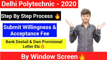 Delhi Polytechnic 2020; Step By Step Process To Submit Willingness & Acceptance fee: Delhi Cet 2020