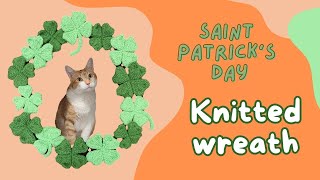 DIY Knitted Saint Patrick's Day Shamrock wreath by Running Yarn Studio 45 views 1 month ago 3 minutes, 31 seconds