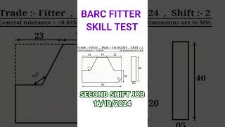 BARC FITTER SKILL TEST  // SECOND SHIFT JOB 16/10/2024  #ytshorts   #skilltest  #shorts FITTER SKILL