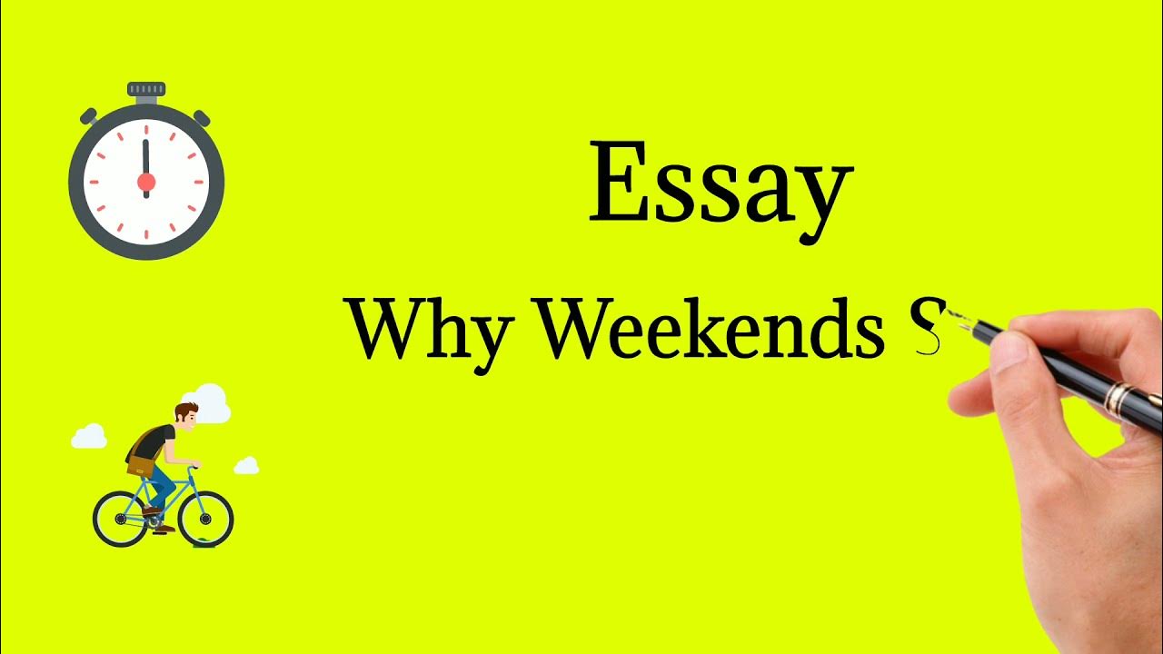 essay about weekends