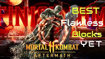MK11:FLAWLESS BLOCKING EVERYTHING!!!