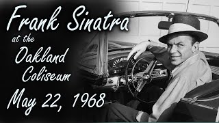 Frank Sinatra live at Oakland Arena May 22, 1968 (Audio soundboard - Full Show)