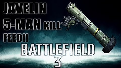 BF3- Javelin-5 Man Kill Feed