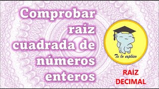 COMPROBACIÓN DE RAÍZ CUADRADA DECIMAL by Te Lo Explico 121 views 2 weeks ago 4 minutes, 2 seconds