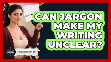 Can Jargon Make My Writing Unclear?