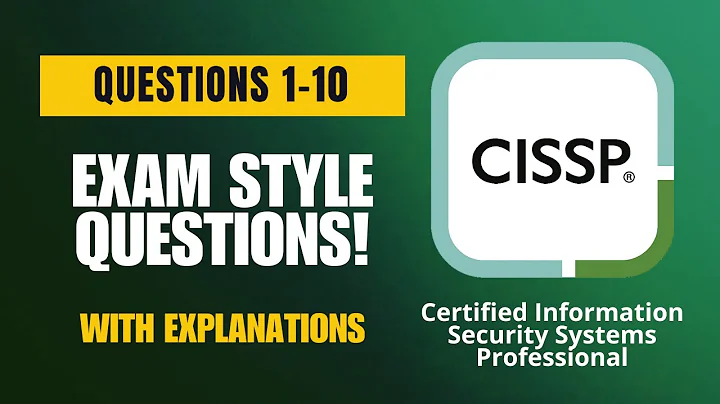 ISC² CISSP Exam-Style Practice Questions 2025 | Q1–10 (With Explanations)
