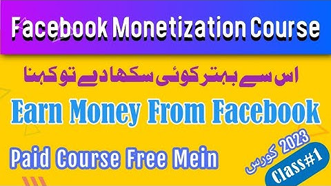 Facebook Monetization Course 2023 |  Facebook Ads Break | Facebook Earning Course for Begginers