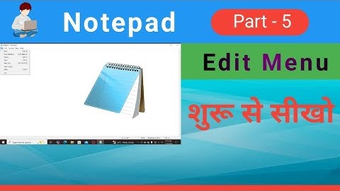Notepad Edit Menu ll Notepad Edit Menu kaise use kare 2025ll