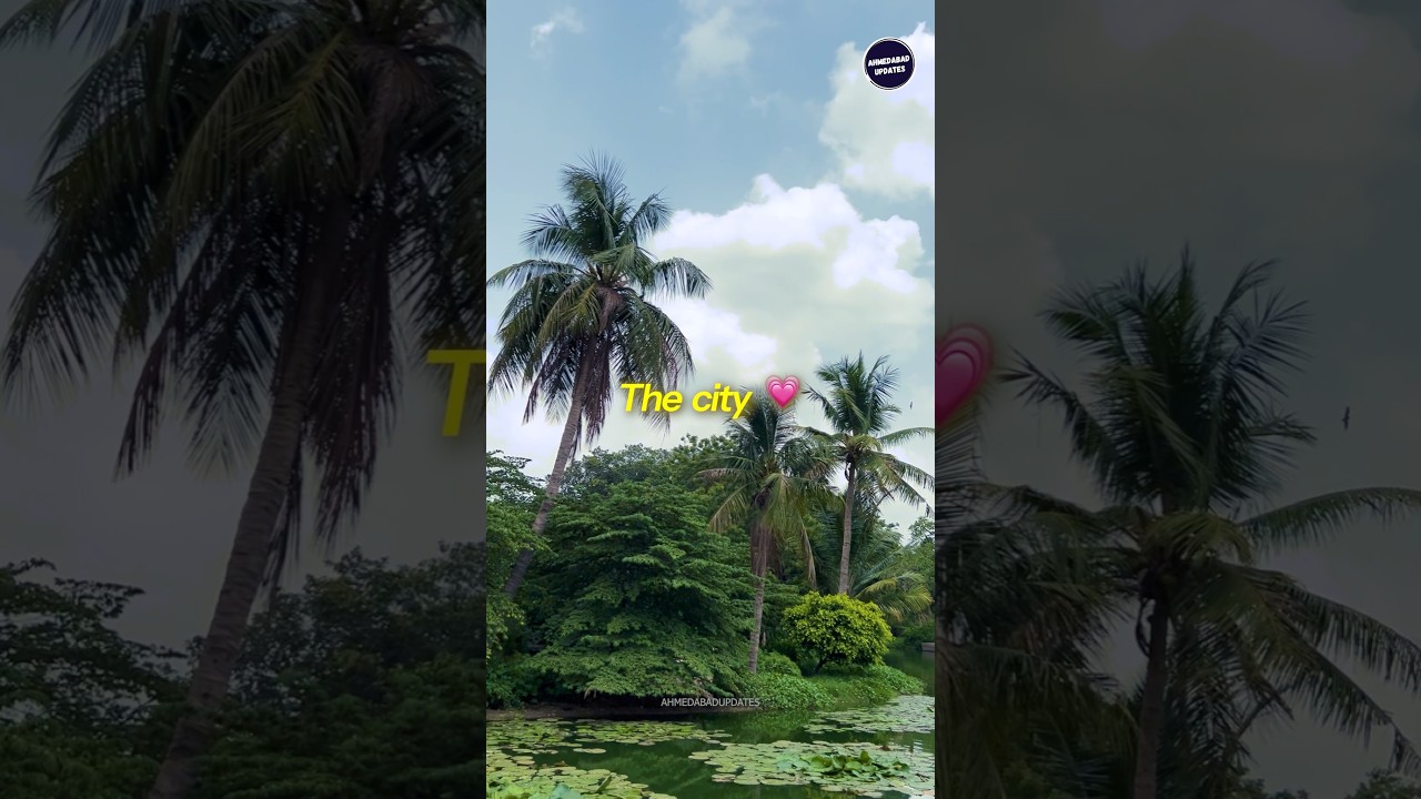 Ahmedabad: City of Love ❤️✨️🤌🏻😍🥰