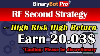 Binary Bot | RF Second Strategy (2020) Wealth