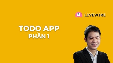 Laravel Livewire - TodoList App - Phần 1
