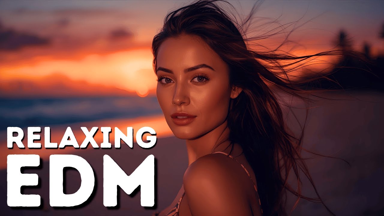 EDM Float • Smooth Chill Vibes 🎧