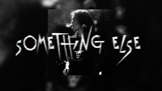 أغنية something else - castlebeat مترجمة