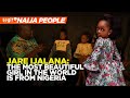 Jare Ijalana: The most beautiful girl in the world is from Nigeria | Legit TV