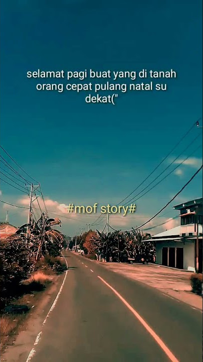 story wa lagu dende reo firal tik tok|| story untuk  perantau|| story wa natal