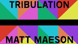 Matt Maeson - Tribulation (Lyric Video)