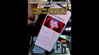Motorola Edge 50 Fusion Cusco Xt2429-1 Connection Made With The F64 Ufs Ufs V2 Flex Cable
