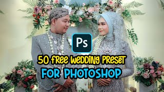 50 WEDDING PRESET PHOTOSHOP FREE screenshot 1