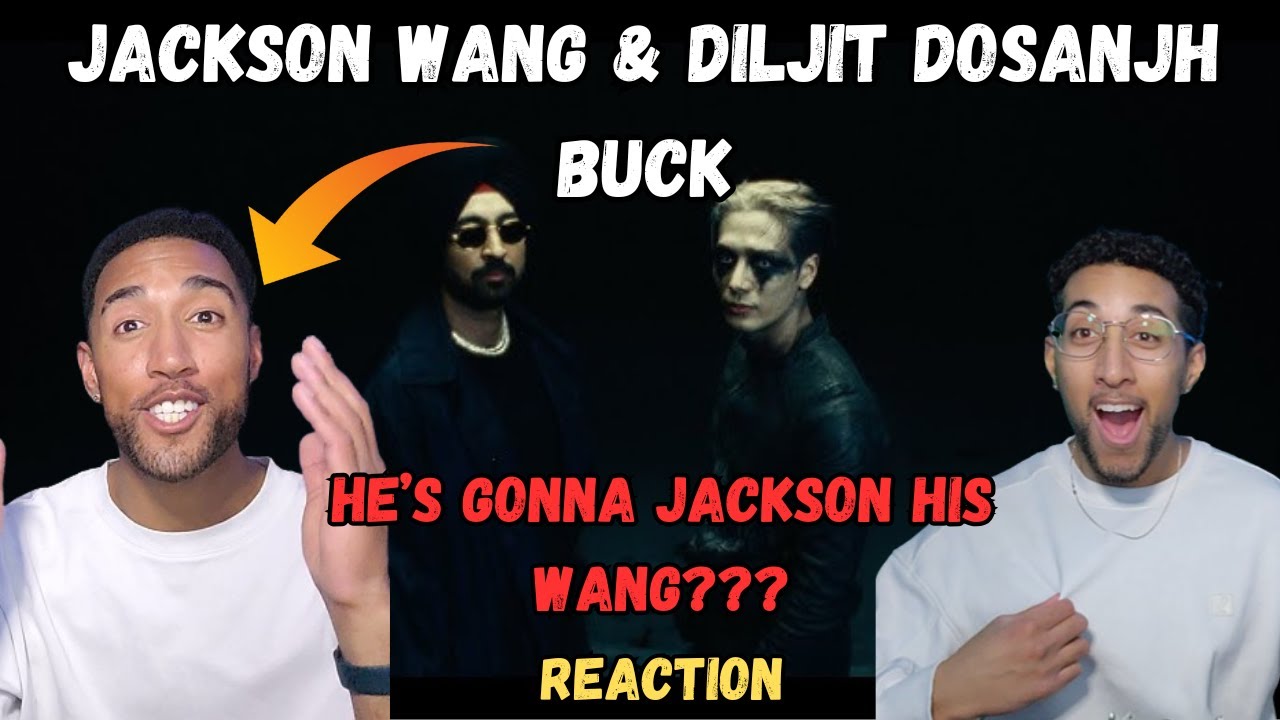 RAPPERS REACT TO JACKSON WANG & DILJIT DOSANJH FOR THE FIRST TIME!!! (Jackson Wang - Buck)